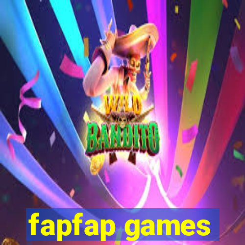 fapfap games